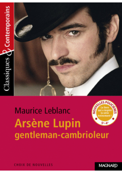 Arsène Lupin, gentleman-cambrioleur - Classiques et Contemporains