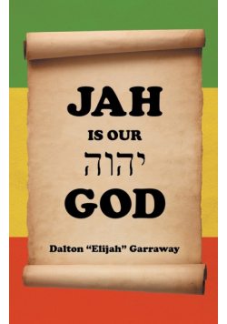Jah Is Our God