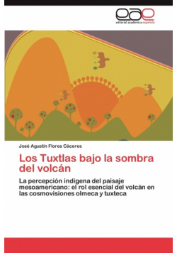 Los Tuxtlas bajo la sombra del volcán