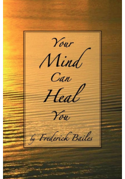 Your Mind Can Heal You