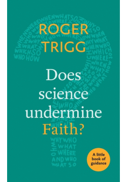 Does Science Undermine Faith?