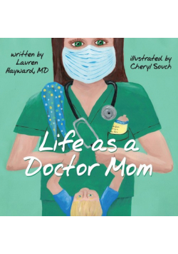 Life as a Doctor Mom