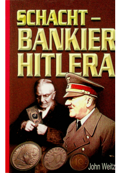 Schacht - Bankier Hitlera