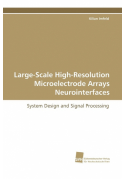 Large-Scale High-Resolution Microelectrode Arrays Neurointerfaces