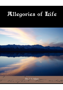 Allegories of Life