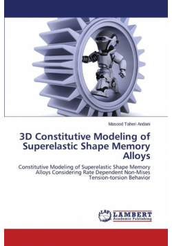 3D Constitutive Modeling of Superelastic Shape Memory Alloys