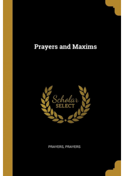 Prayers and Maxims