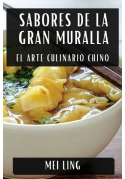 Sabores de la Gran Muralla