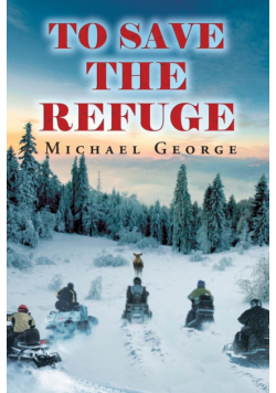 To Save The Refuge