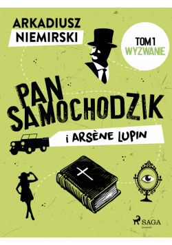Pan Samochodzik i Arsène Lupin Tom 1 - Wyzwanie