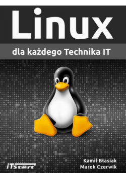 Linux dla każdego Technika IT