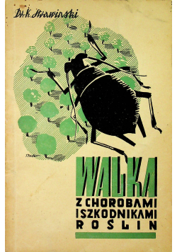 Walka z chorobami i szkodnikami roślin 1937 r.