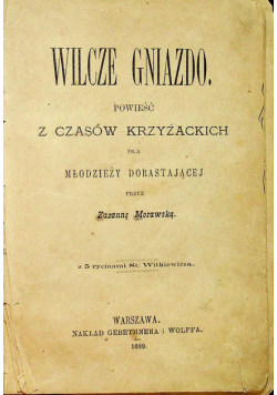 Wilcze gniazdo powieść z czasów krzyżackich 1889 r