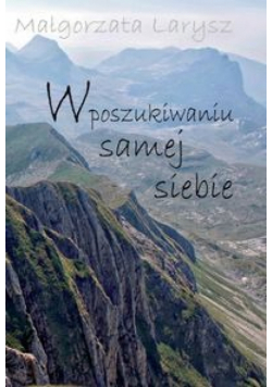 W poszukiwaniu samej siebie