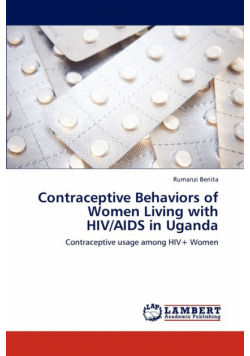 Contraceptive Behaviors of Women Living with HIV/AIDS in Uganda