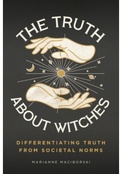 The Truth About Witches