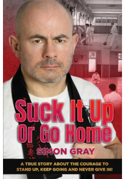 Suck It Up Or Go Home