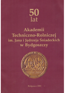 50 lat Akademii Techniczno Rolniczej
