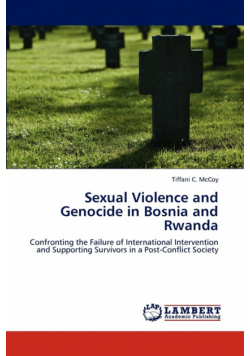 Sexual Violence and Genocide in Bosnia and Rwanda