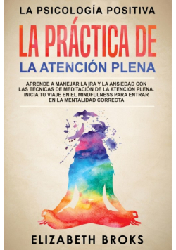 La Práctica de la Atención Plena
