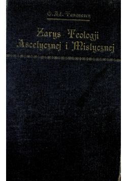 Zarys teologii ascetycznej i mistycznej 1928 r.