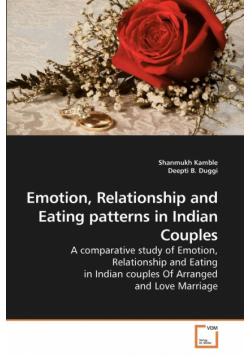 Emotion, Relationship and Eating patterns             in Indian Couples