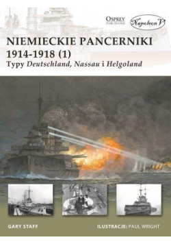 Niemieckie pancerniki 1914-1918 Część 1 Typy Deutschland Nassau i Helgoland