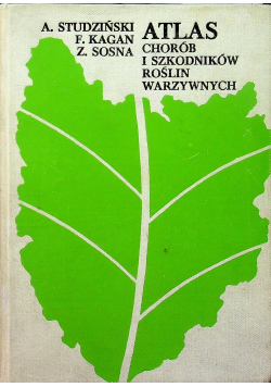 Atlas chorób i szkodników warzywnych