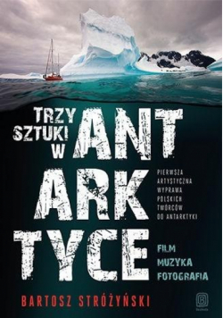 Trzy Sztuki w Antarktyce