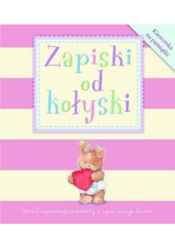 Zapiski od kołyski różowa