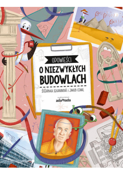 Opowieści o niezwykłych budowlach