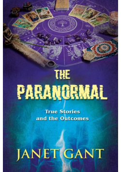 The Paranormal True Stories and the Outcomes