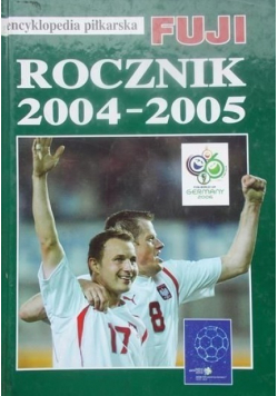 Encyklopedia piłkarska Rocznik 2004 2005