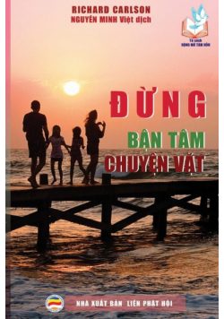 Đừng  bận tâm chuyện vặt