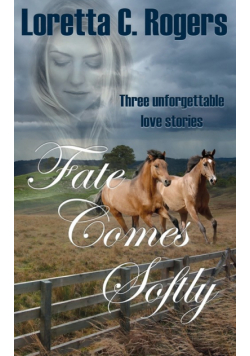 Fate Comes Softly