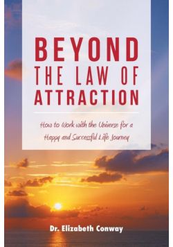Beyond the Law of Attraction