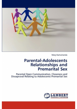 Parental-Adolescents Relationships and Premarital Sex