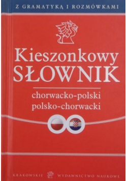 Kieszonkowy słownik chorwacko - polski polsko - chorwacki
