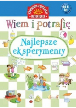 Wiem i potrafię. Najlepsze eksperymenty