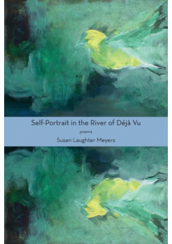 Self-Portrait in the River of Déjà Vu