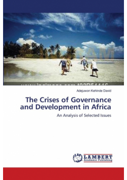 The Crises of Governance and Development in Africa