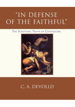 In Defense of the Faithful
