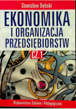 Ekonomika I Organizacja Przedsiębiorstw Część 1