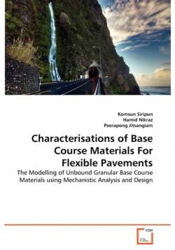 Characterisations of Base Course Materials For Flexible Pavements