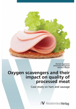 Oxygen scavengers and their impact on quality of processed meat