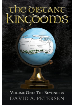 The Distant Kingdoms Volume One
