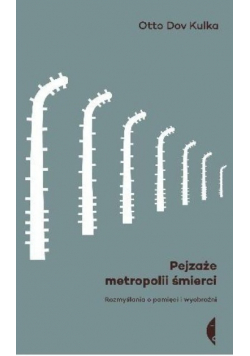 Pejzaże metropolii śmierci