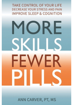 More Skills, Fewer Pills