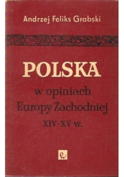 Polska w opiniach Europy Zachodniej