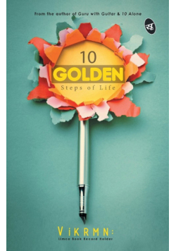 10 GOLDEN Steps of Life